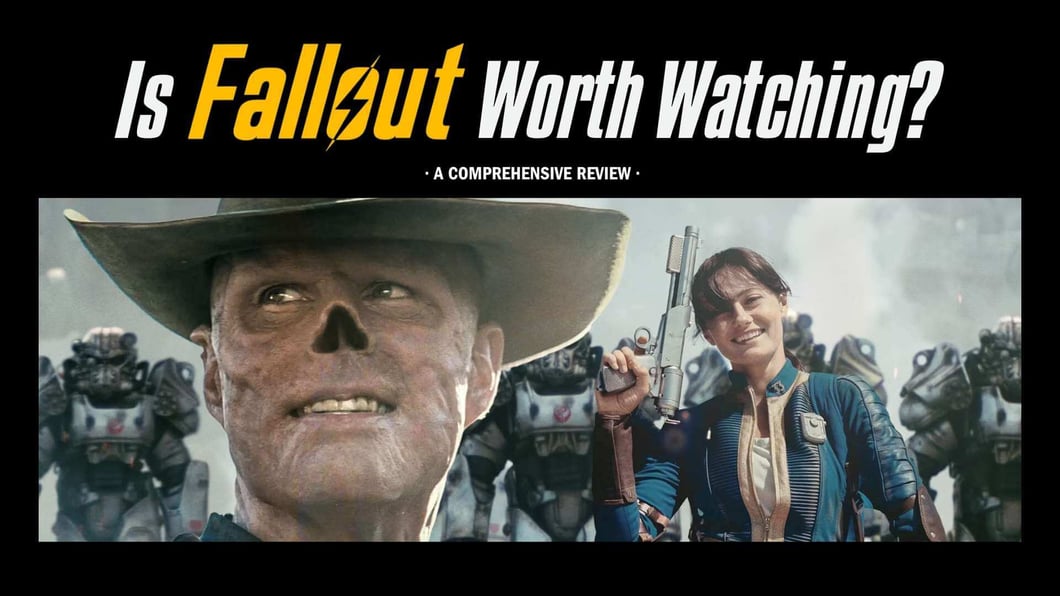 Is the Fallout TV Show Worth Watching? A Comprehensive Review!