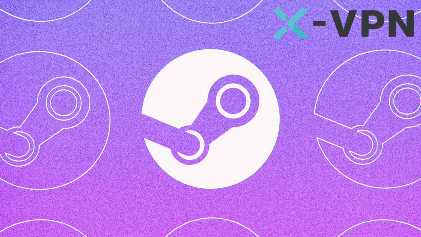 Why use X-VPN for steam?