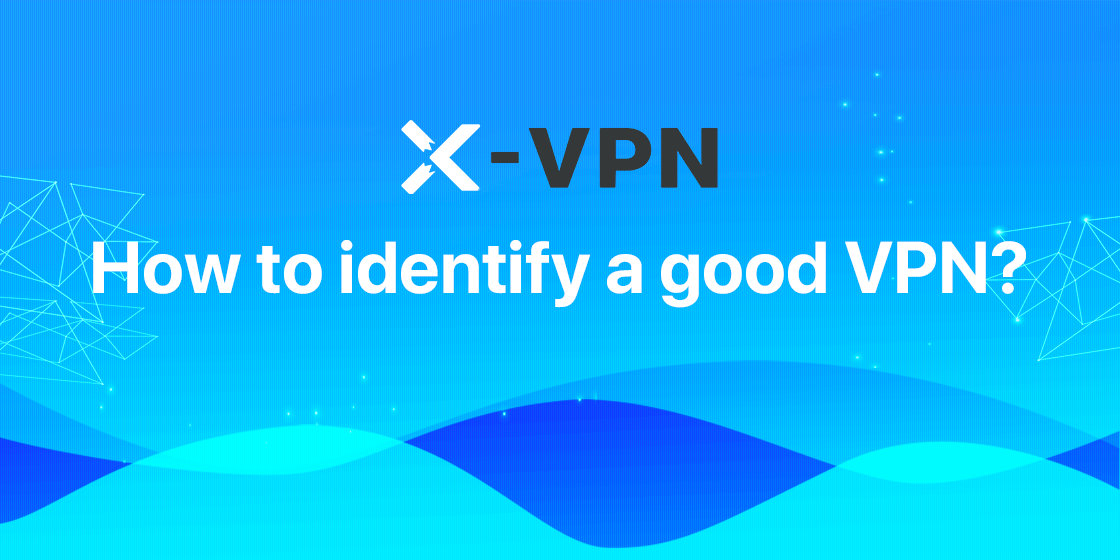 Wie wählt man einen VPN aus?