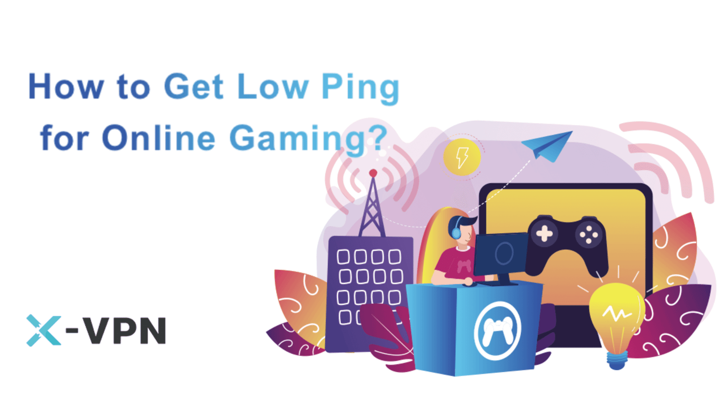 How to reduce ping for online gaming?