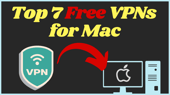 7 أفضل خدمات VPN المجانية 100٪ لنظام Mac في عام 2024: آمنة وسريعة