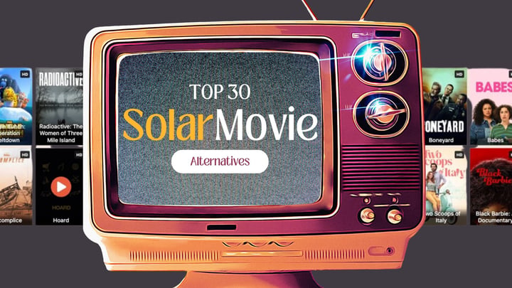Principales 30 alternativas de SolarMovie en 2024: Ver películas en línea