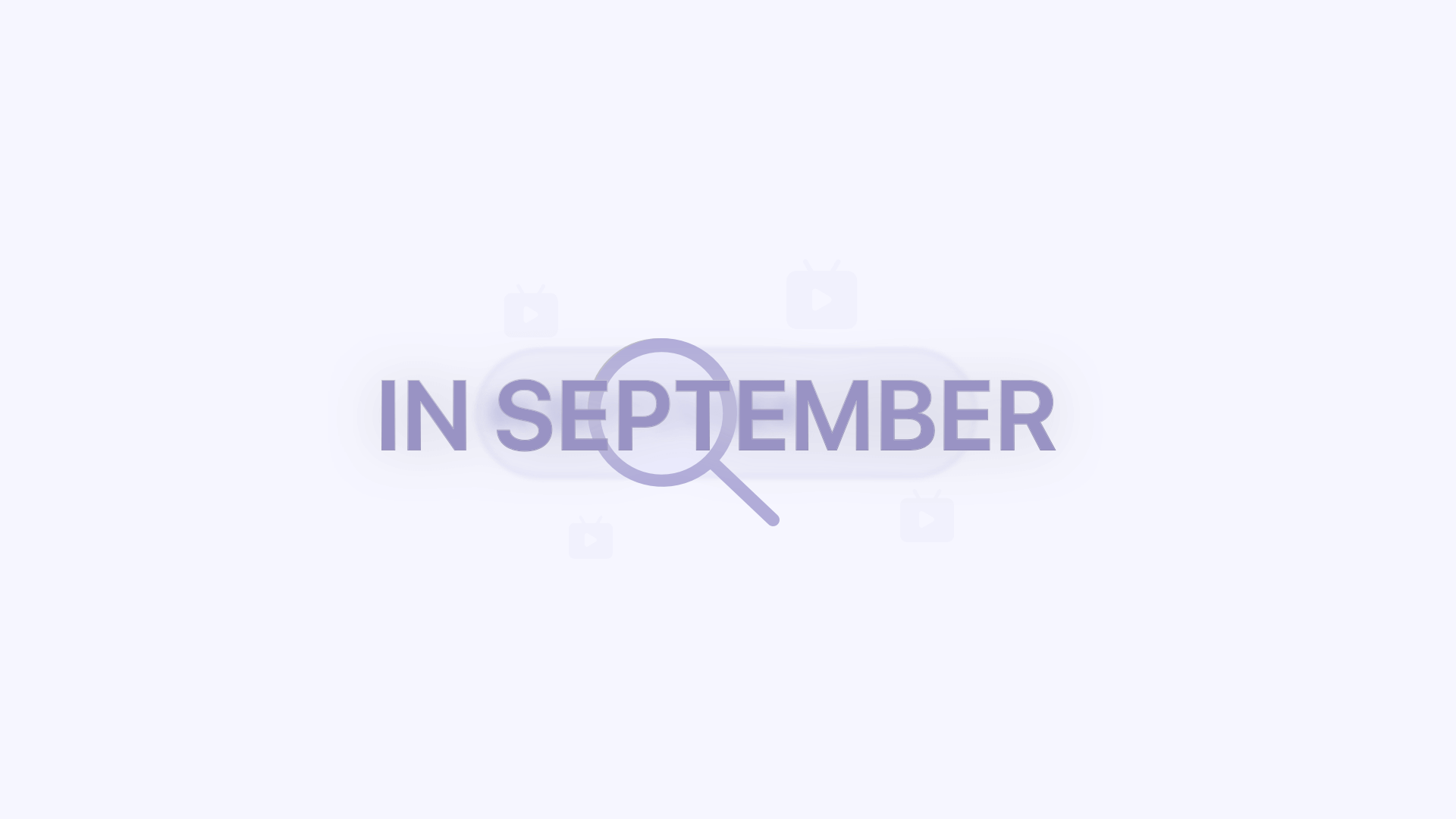 Here is what to watch in September 2023