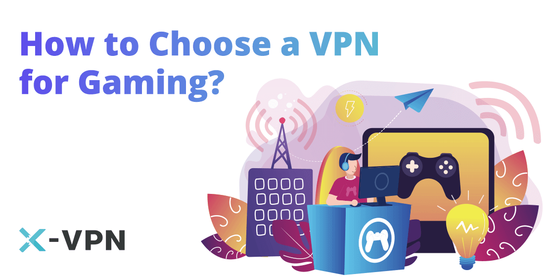 How to choose the best VPN for gaming