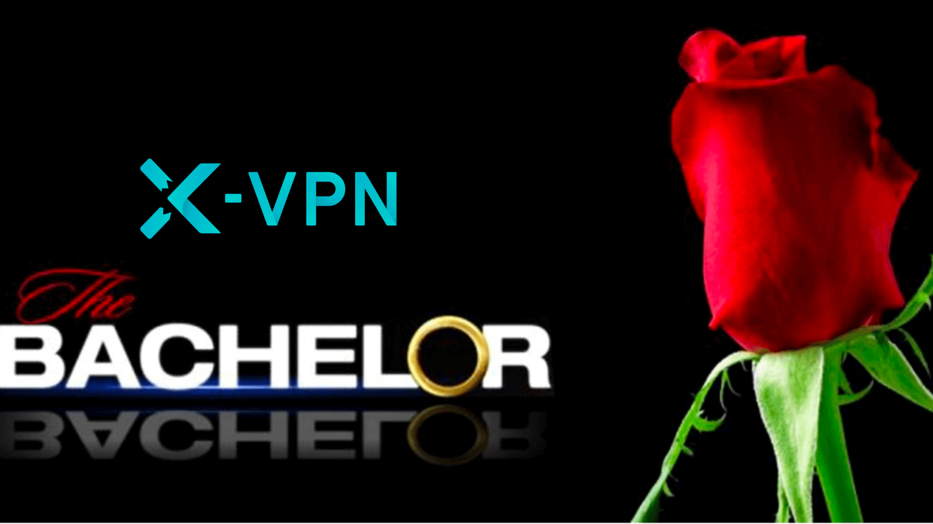 How to watch The Bachelor online with X-VPN?